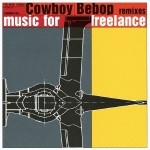 Cowboy Bebop: Music for Freelance
