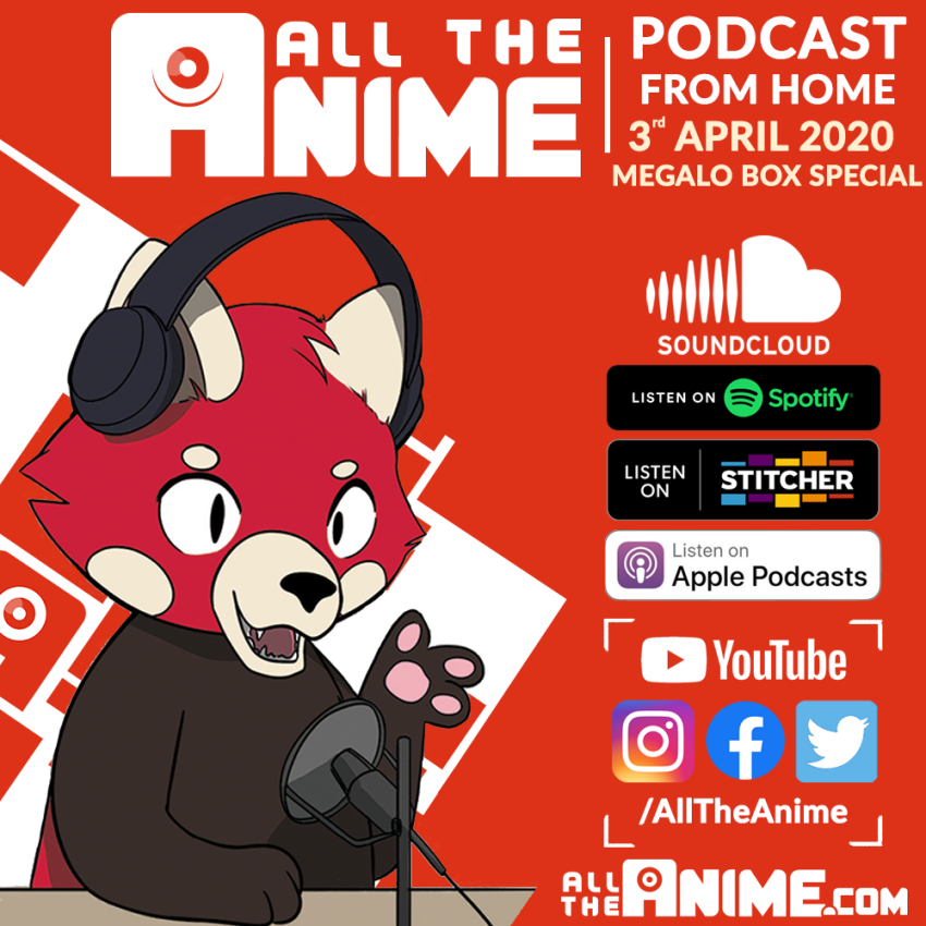 PODCAST_EDITED_3rd April Megalo Box