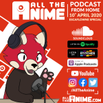 Podcast – 10th April 2020 (Escaflowne Special)